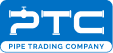 PTC - Pipe Trading Company